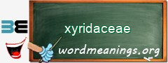 WordMeaning blackboard for xyridaceae